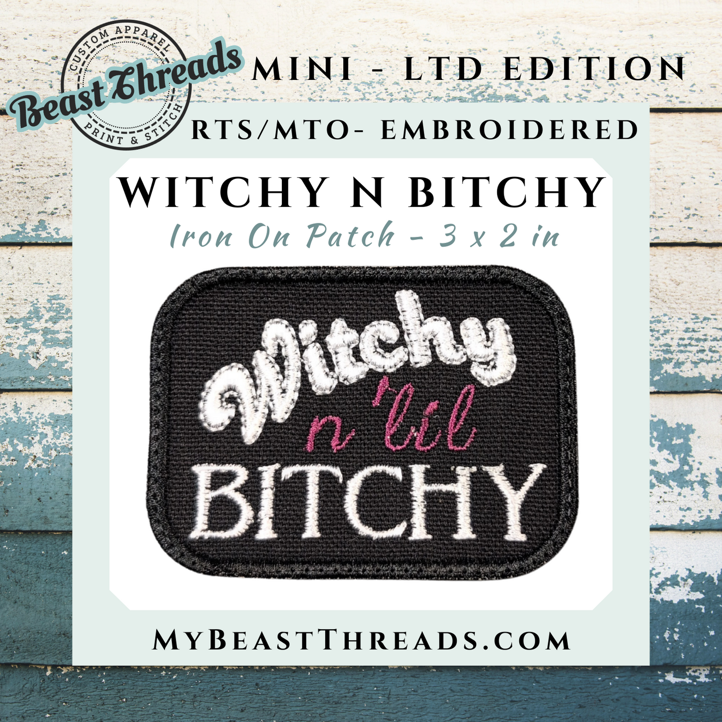 Witchy n lil Bitchy Embroidered Patch - RTS/MTO