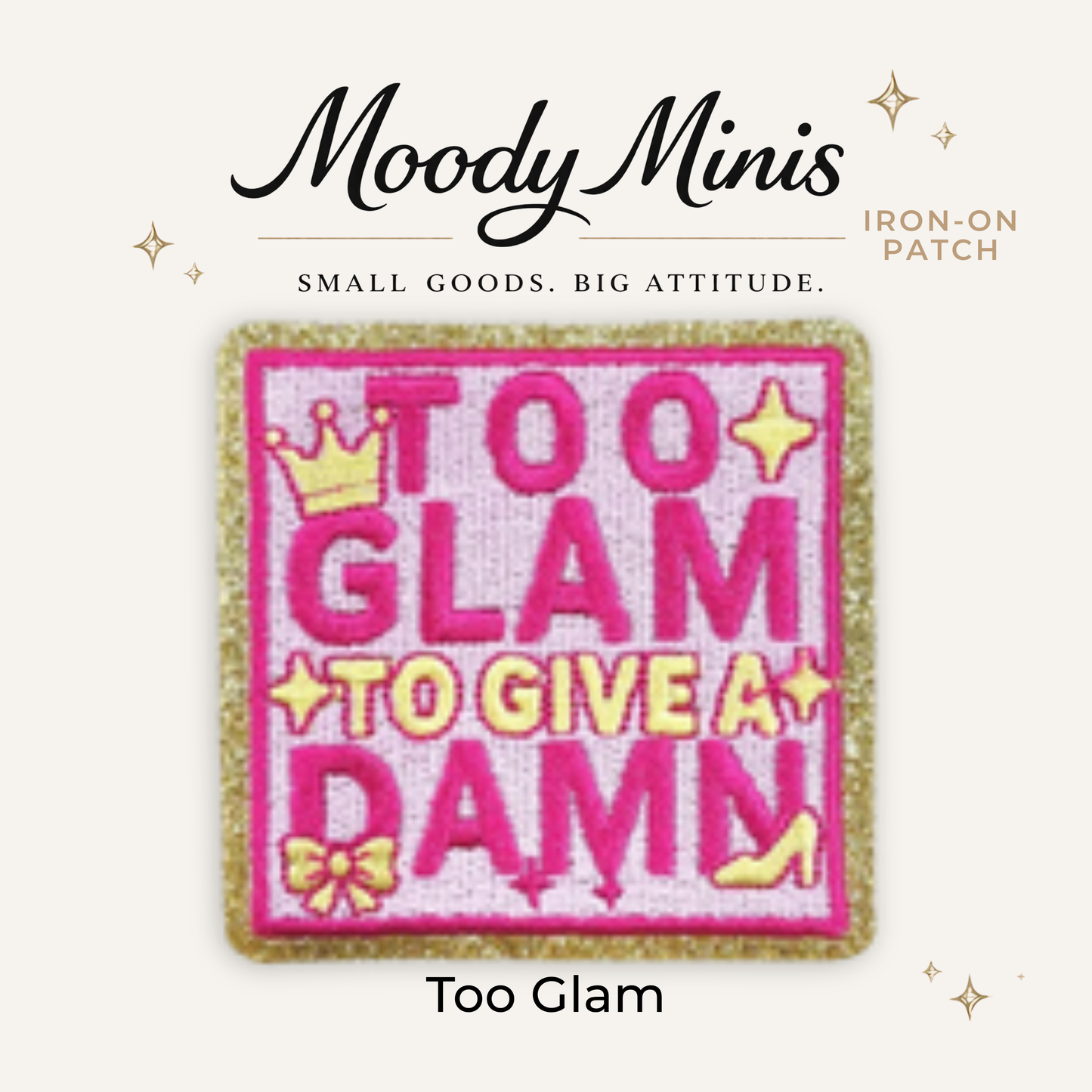 Too Glam Embroidered Patch- RTS