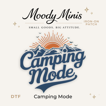 Camping Mode DTF Patch - RTS/MTO