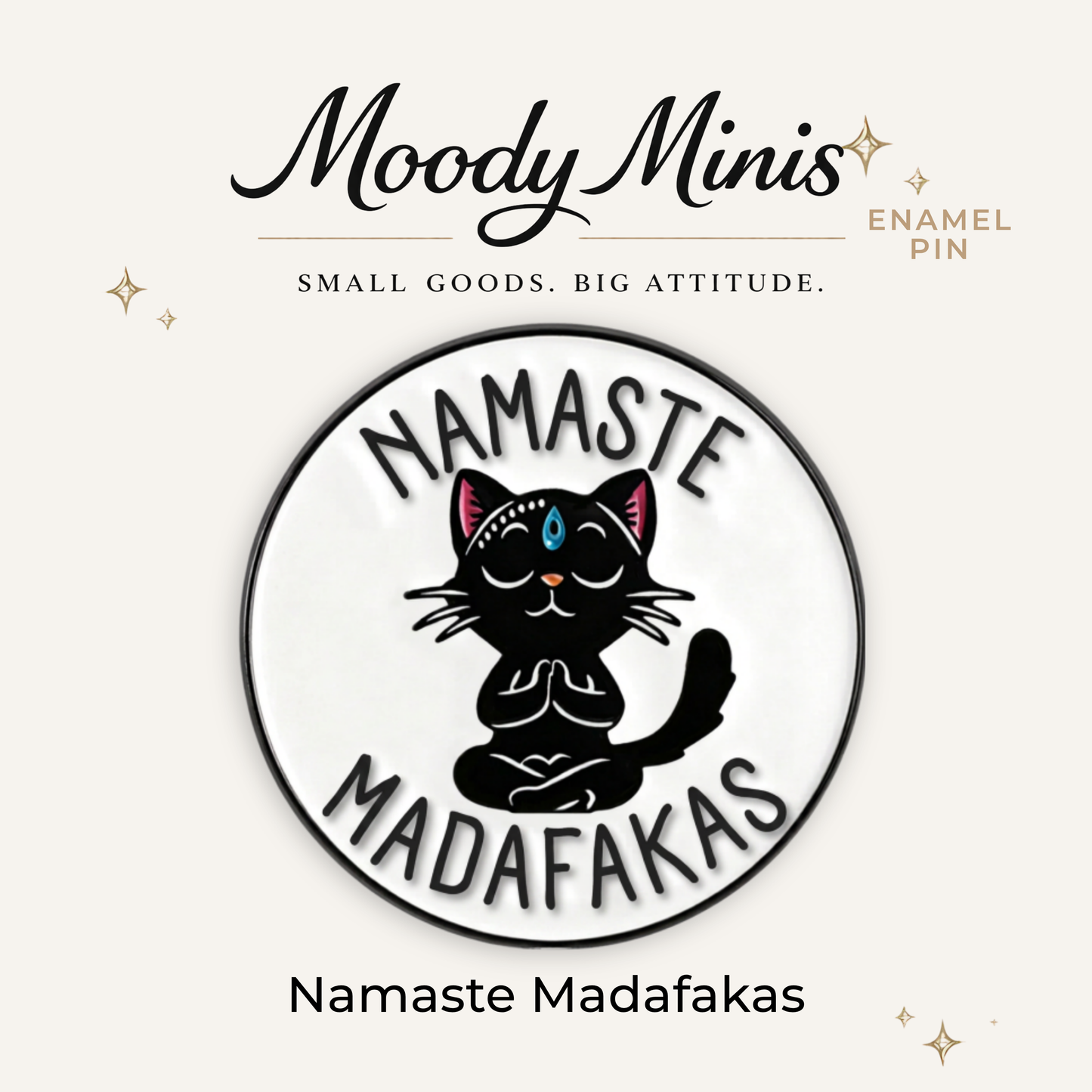 Namaste Madafakas Enamel Pin