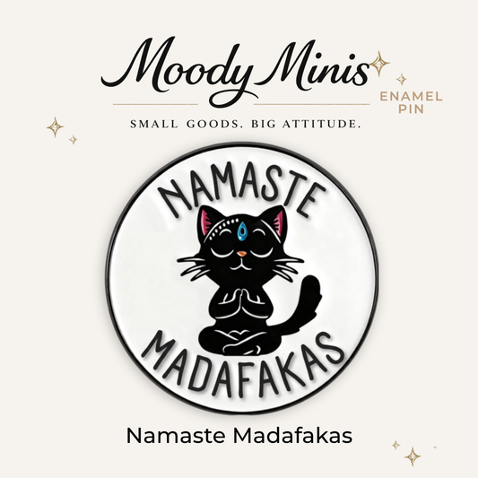 Namaste Madafakas Enamel Pin