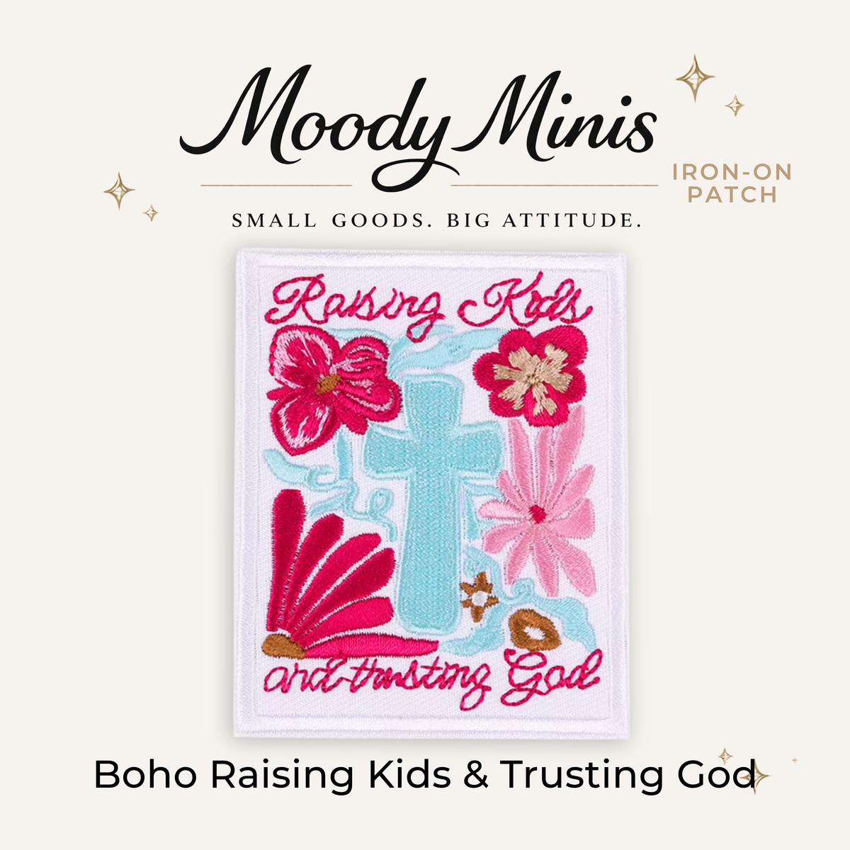 Boho Raising Kids & Trusting God Embroidered Patch