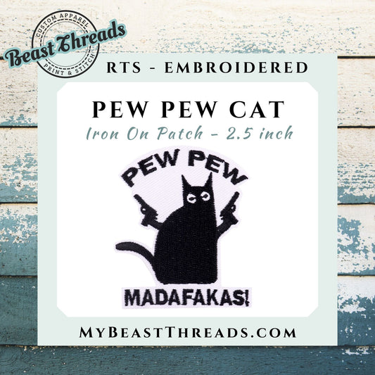 Pew Pew Cat Embroidered Patch - RTS