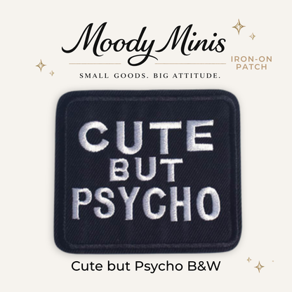 Cute Psycho B&W Embroidered Patch - RTS