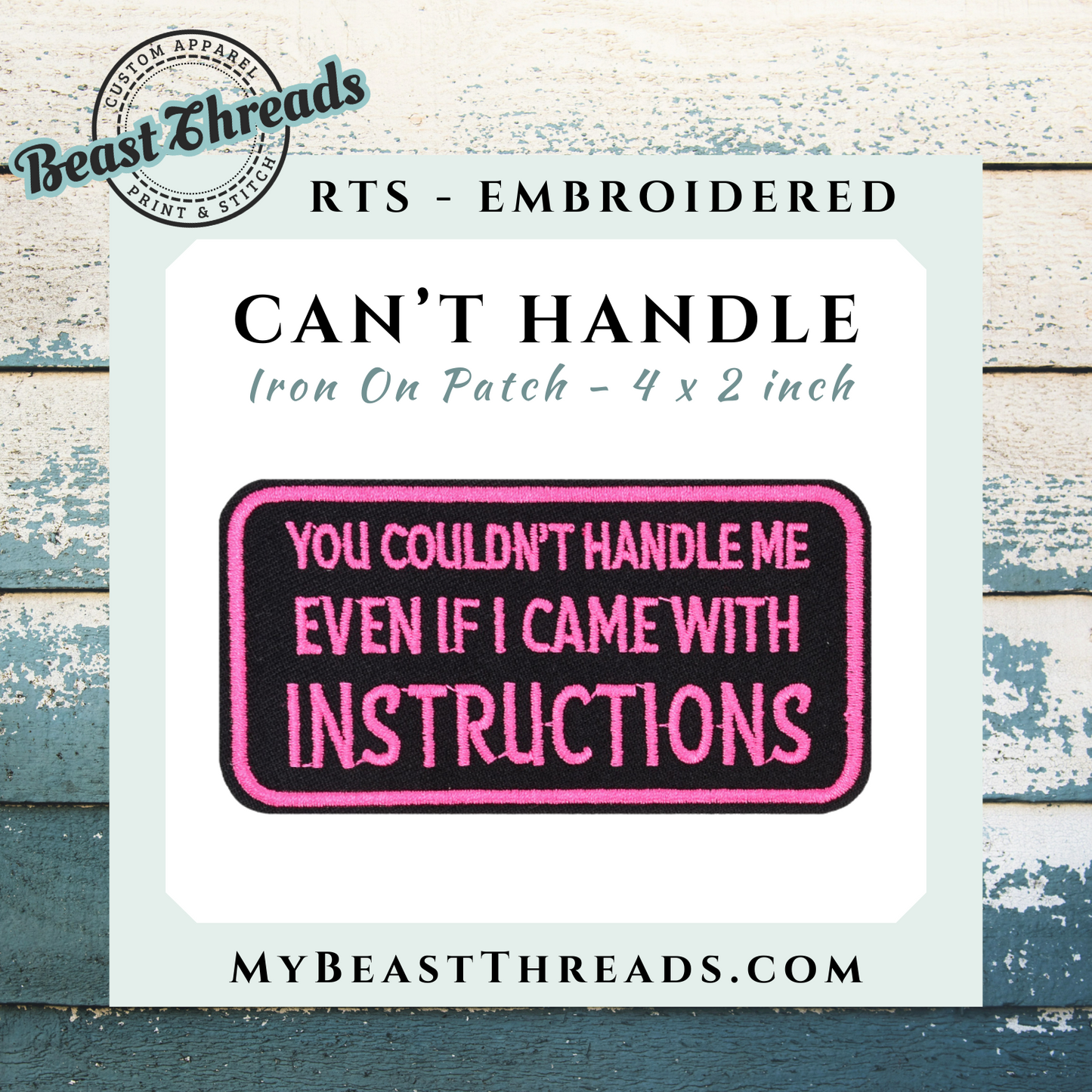 Can't Handle Me Embroidered Patch- RTS
