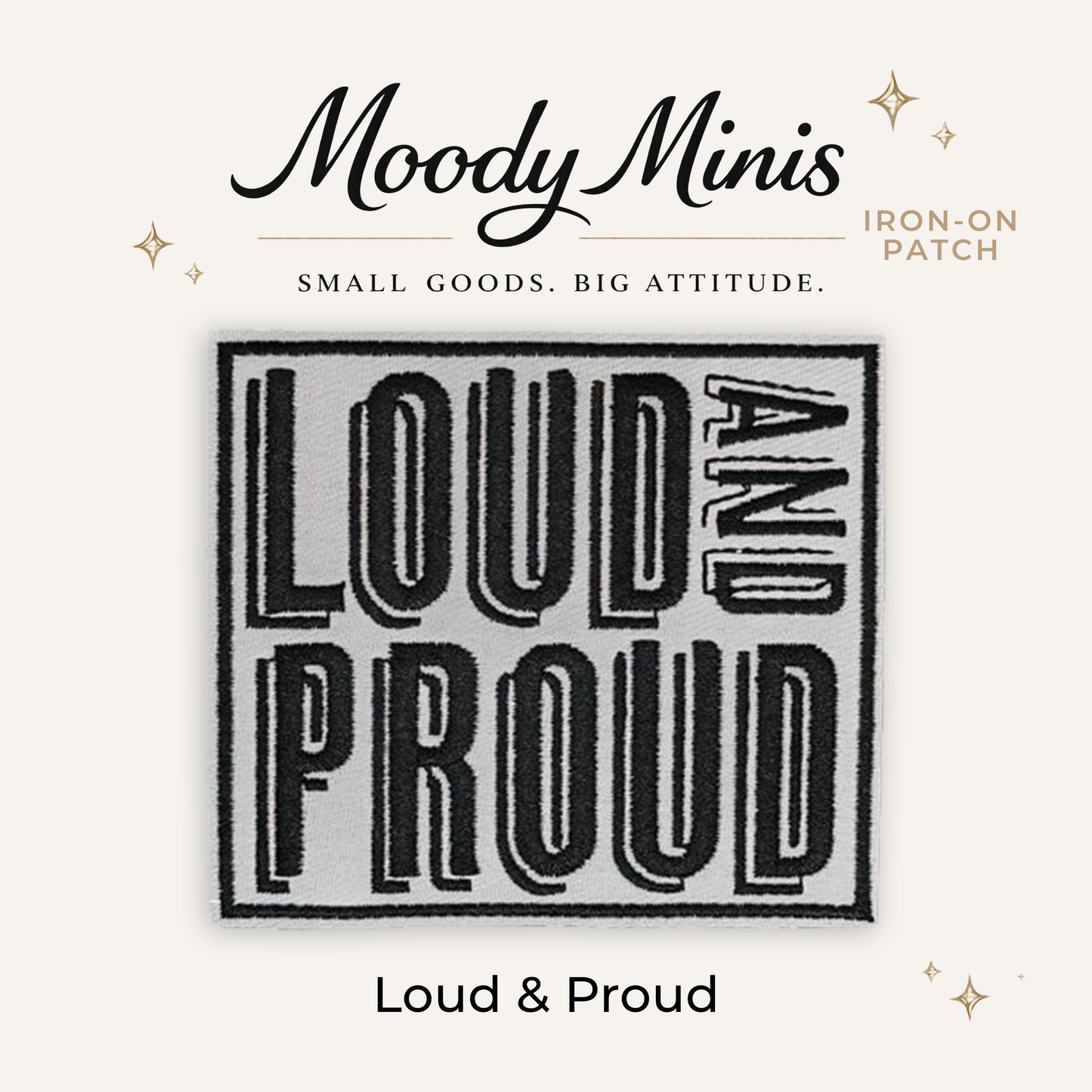 Loud & Proud Embroidered Patch- RTS