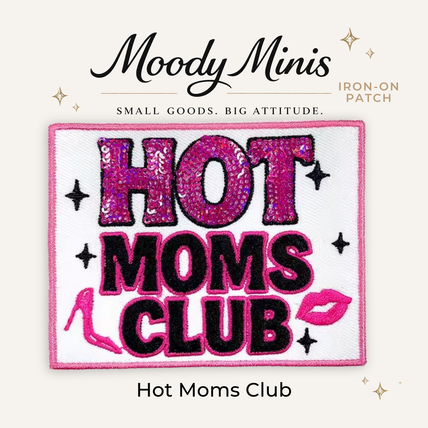 Hot Moms Club Embroidered Patch