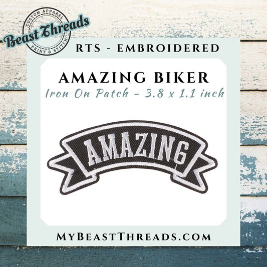 Amazing Biker Label Embroidered Patch- RTS