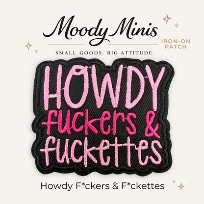 Howdy F*ckers & F*ckettes Embroidered Patch