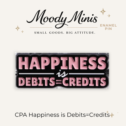 CPA Happiness is Credits = Debits Enamel Pin