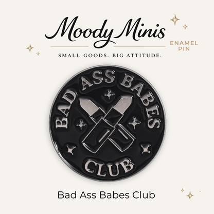 Bad Ass Babes Club Enamel Pin