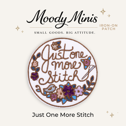 Just One More Stitch Embroidered Patch
