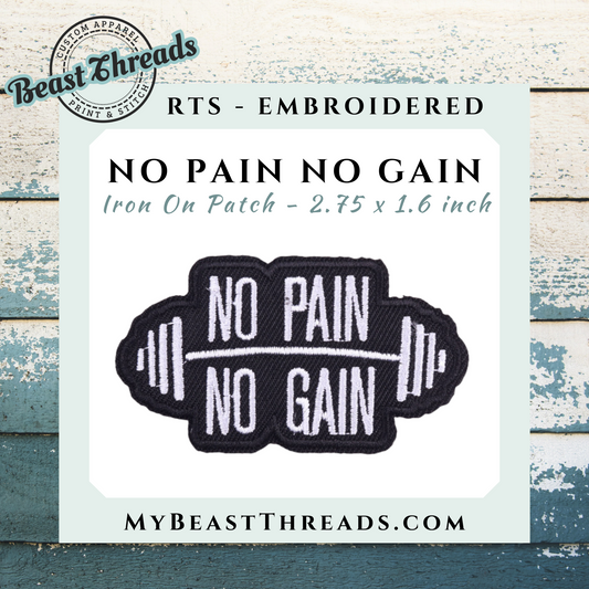 No Pain No Gain Embroidered Patch