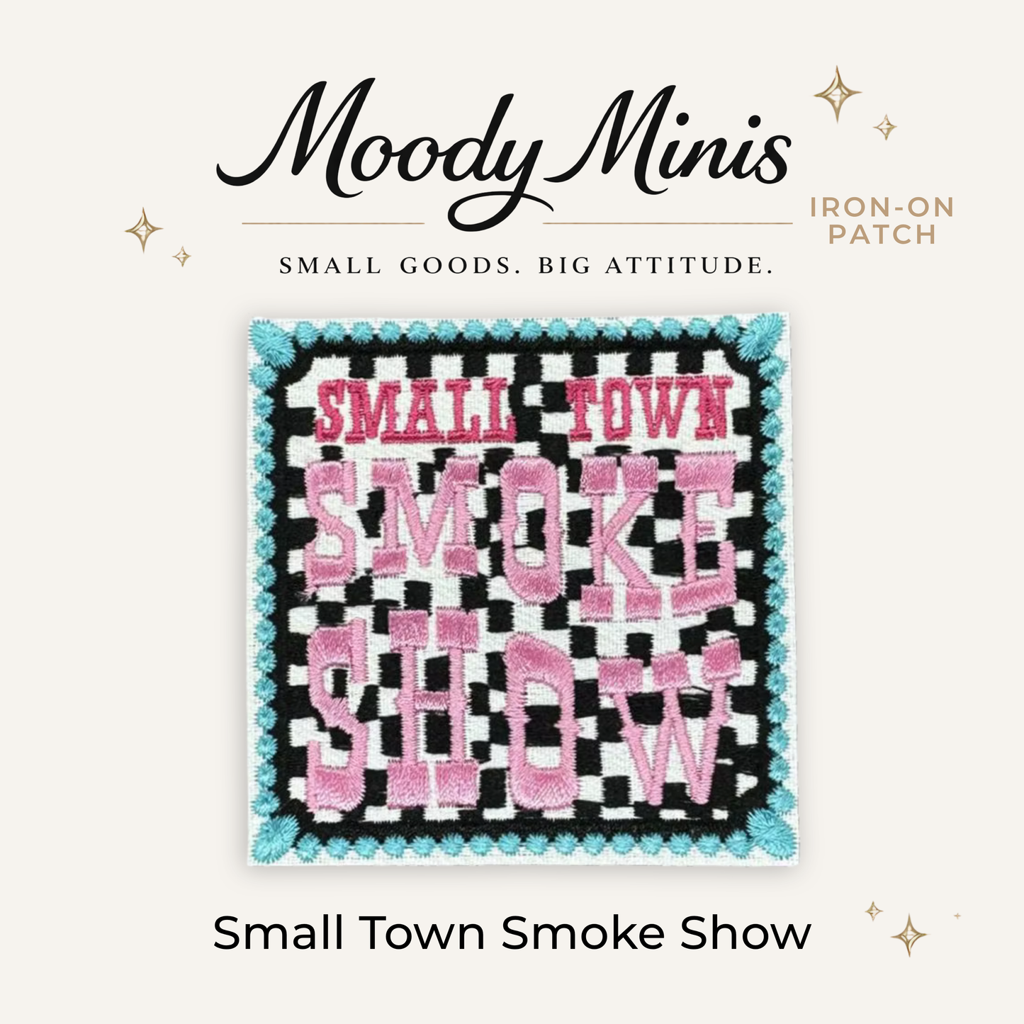 Small Town Smoke Show Embroidered Patch