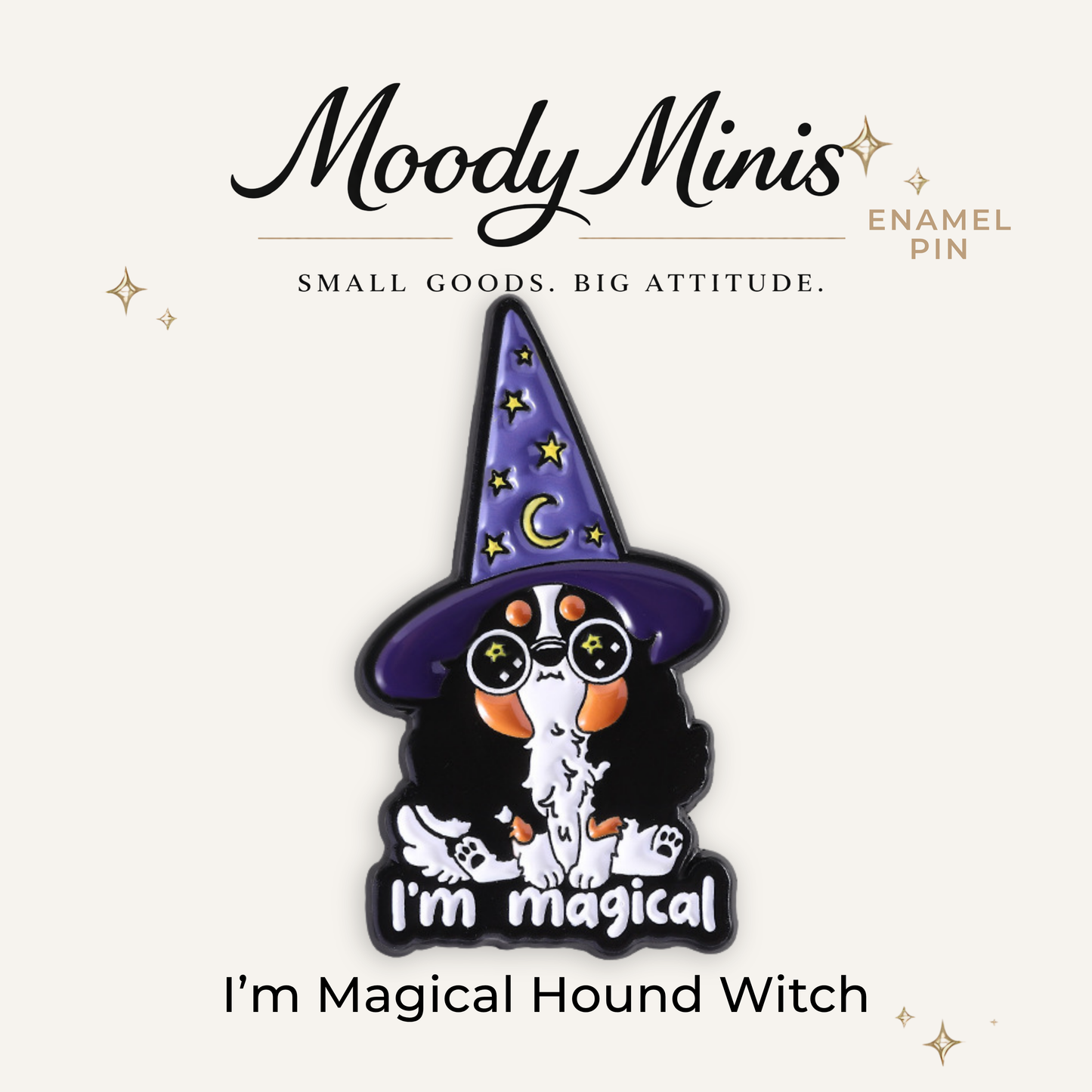 I'm Magical Hound Witch Enamel Pin