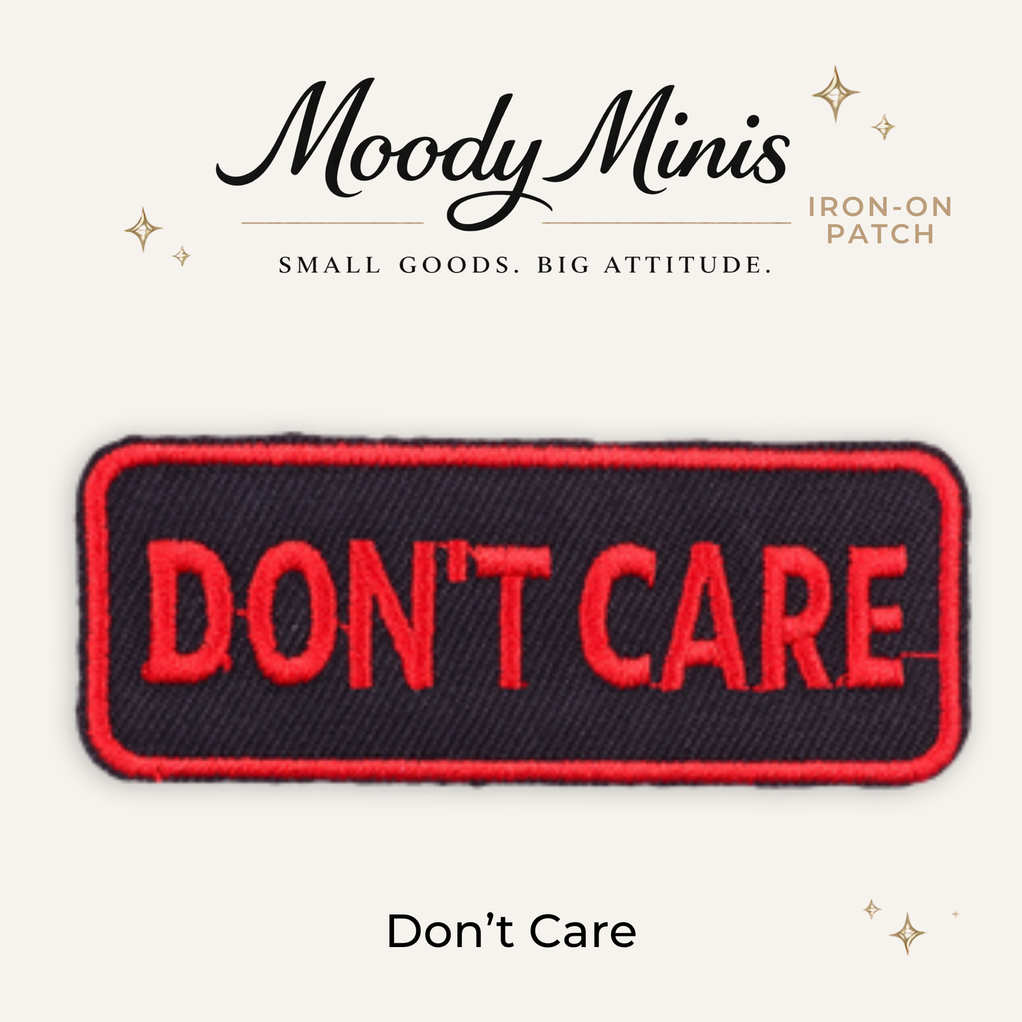 Don't Care Embroidered Patch - RTS