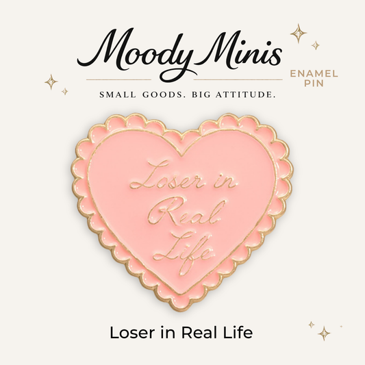 Loser in Real Life Enamel Pin