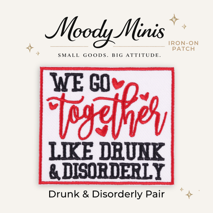 Drunk & Disorderly Pair Embroidered Patch