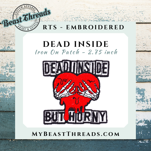 Dead Insde Embroidered Patch - RTS
