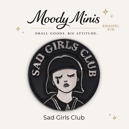 Sad Girls Club Enamel Pin