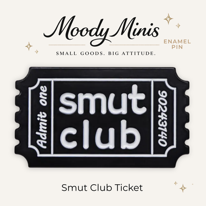 Smut Club Ticket Enamel Pin