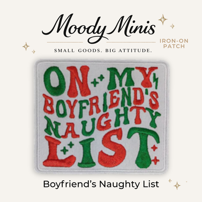 Boyfriend Naughty List Embroidered Patch- RTS