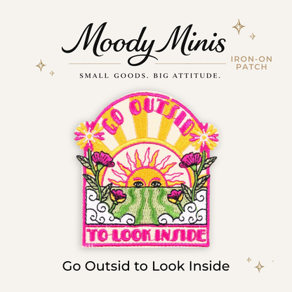 Go Outsid to Look Inside Embroidered Patch
