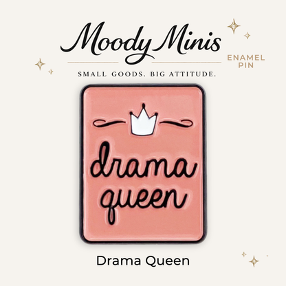 Drama Queen Enamel Pin
