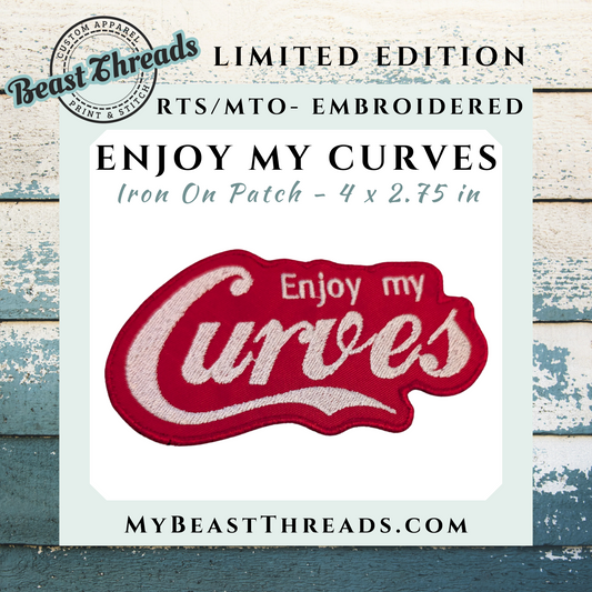 Enjoy My Curves Embroidered Patch - RTS/MTO