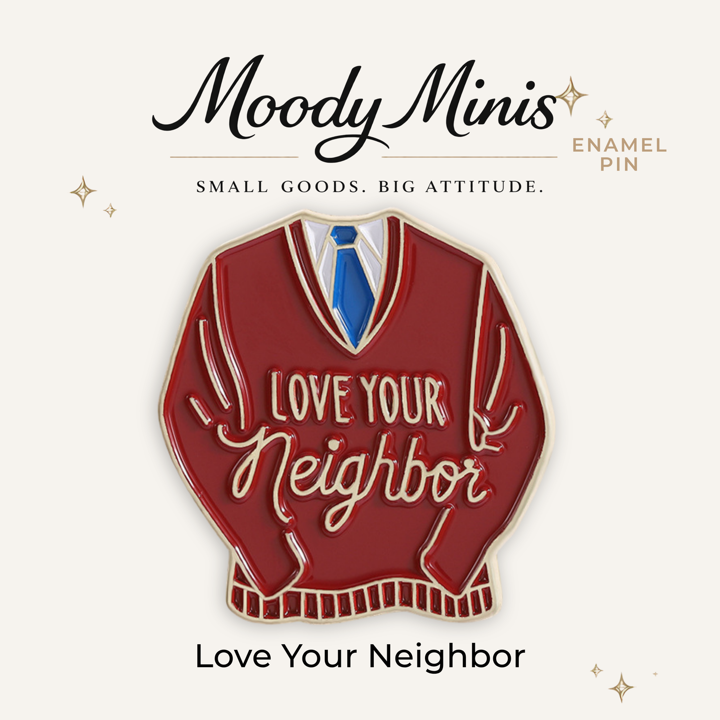 Love Your Neighbor Enamel Pin