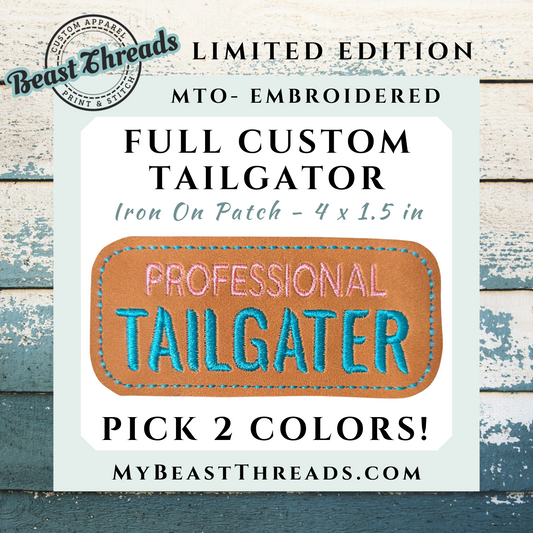 Custom Professional Tailgater Embroidered Patch - MTO