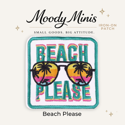 Beach Please Embroidered Patch