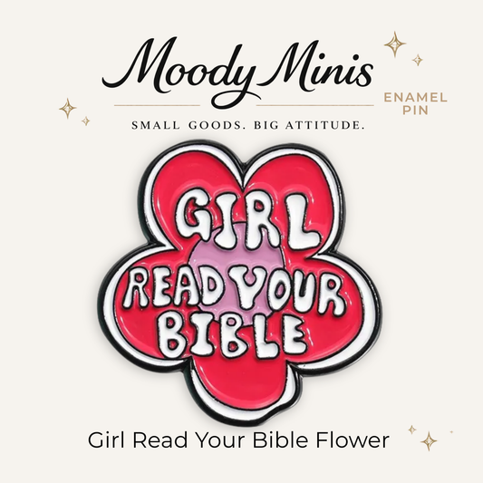 Girl Read Your Bible Flower Enamel Pin