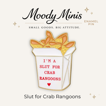 Slut For Crab Rangoons Enamel Pin