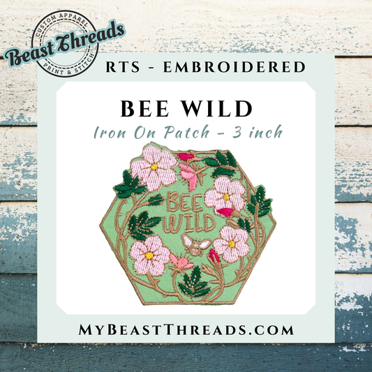 Bee Wild Embroidered Patch- RTS