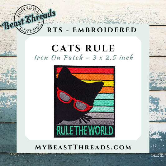 Cats Rule Embroidered Patch