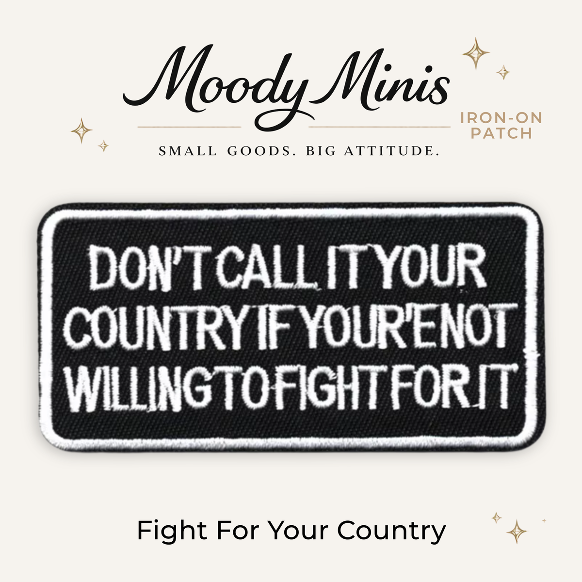 Fight For Your Country Embroidered Patch