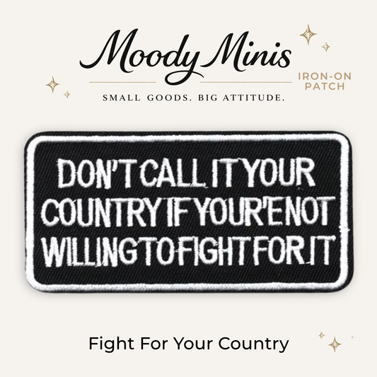 Fight For Your Country Embroidered Patch