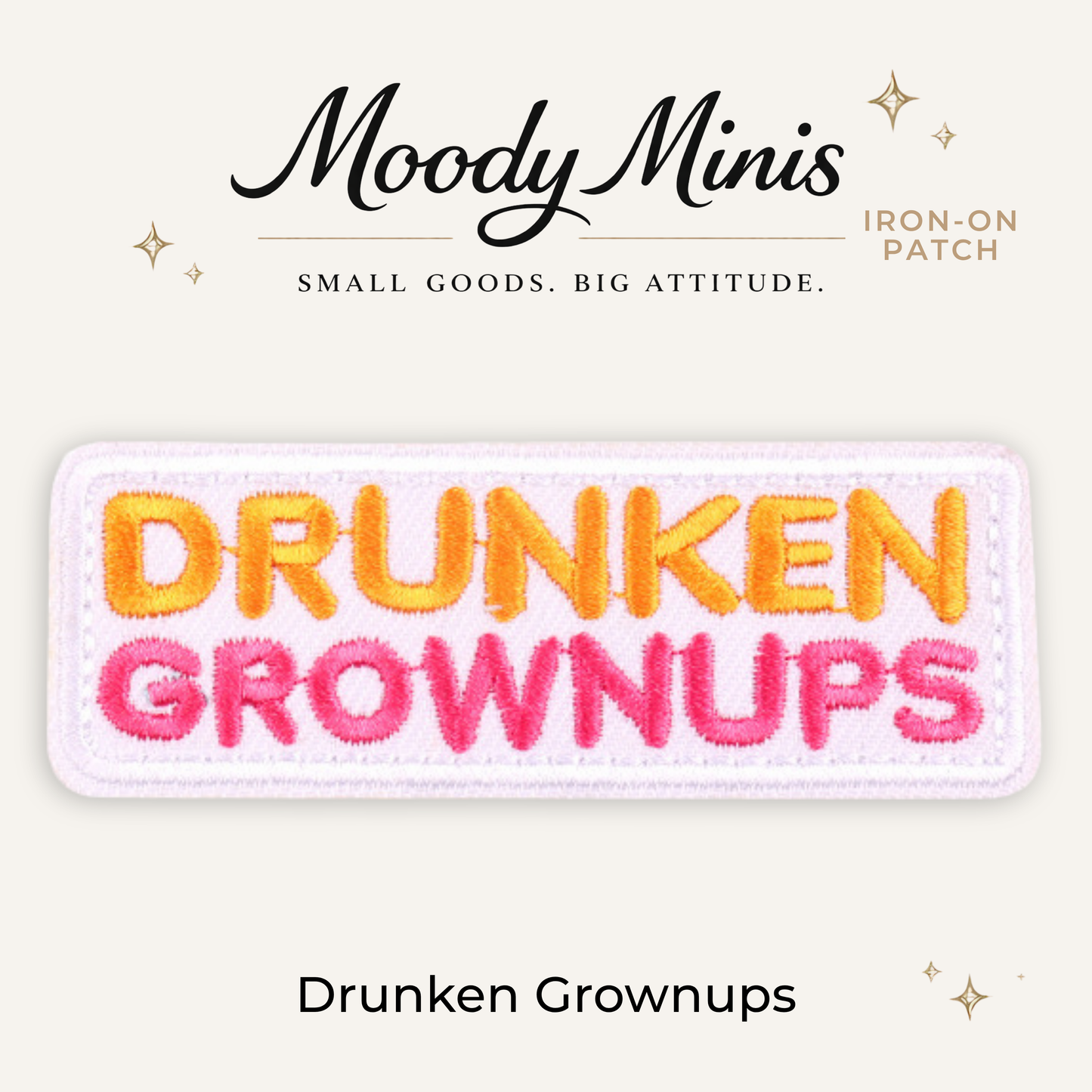 Drunken Grownups Embroidered Patch- RTS