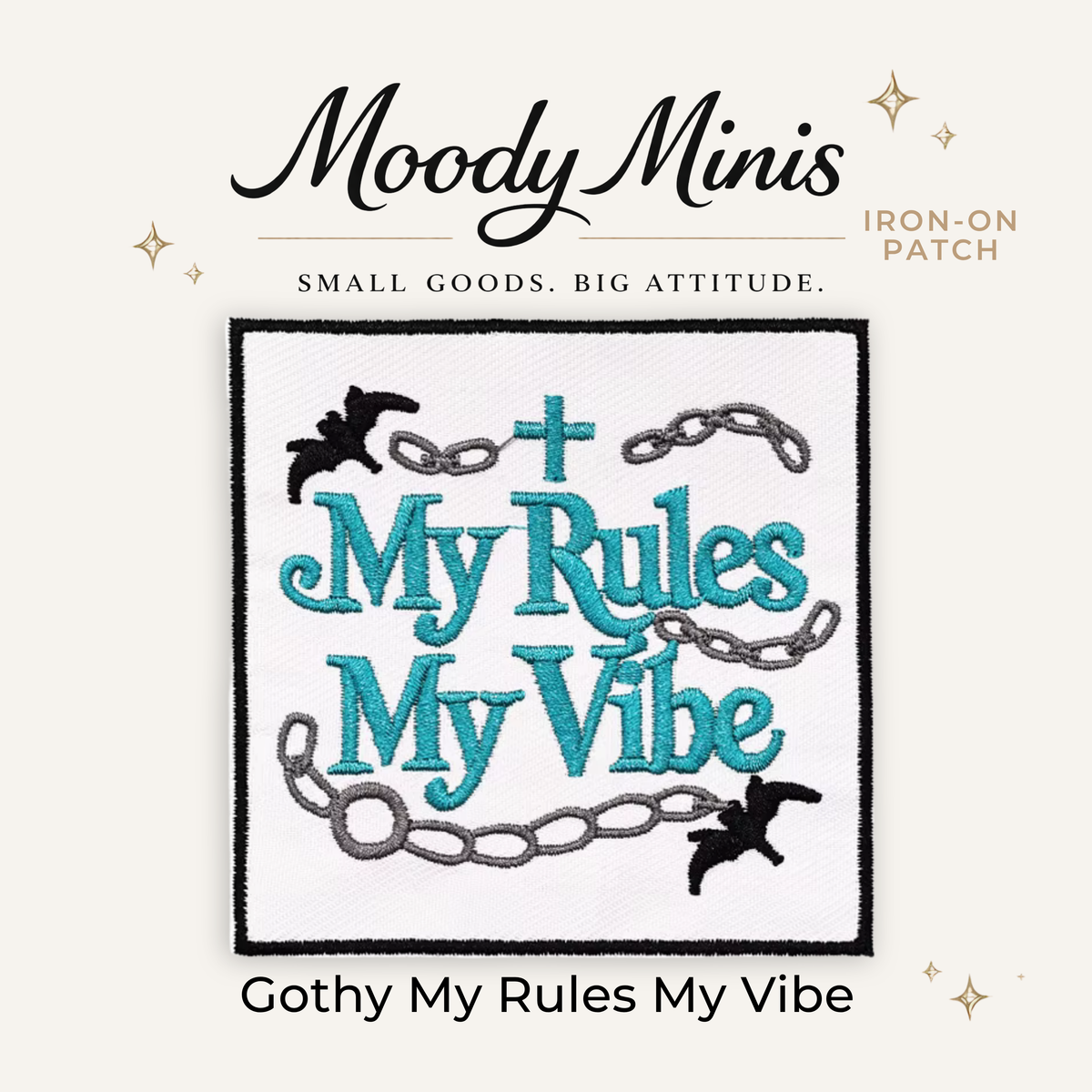 Gothy My Rules My Vibe Embroidered Patch