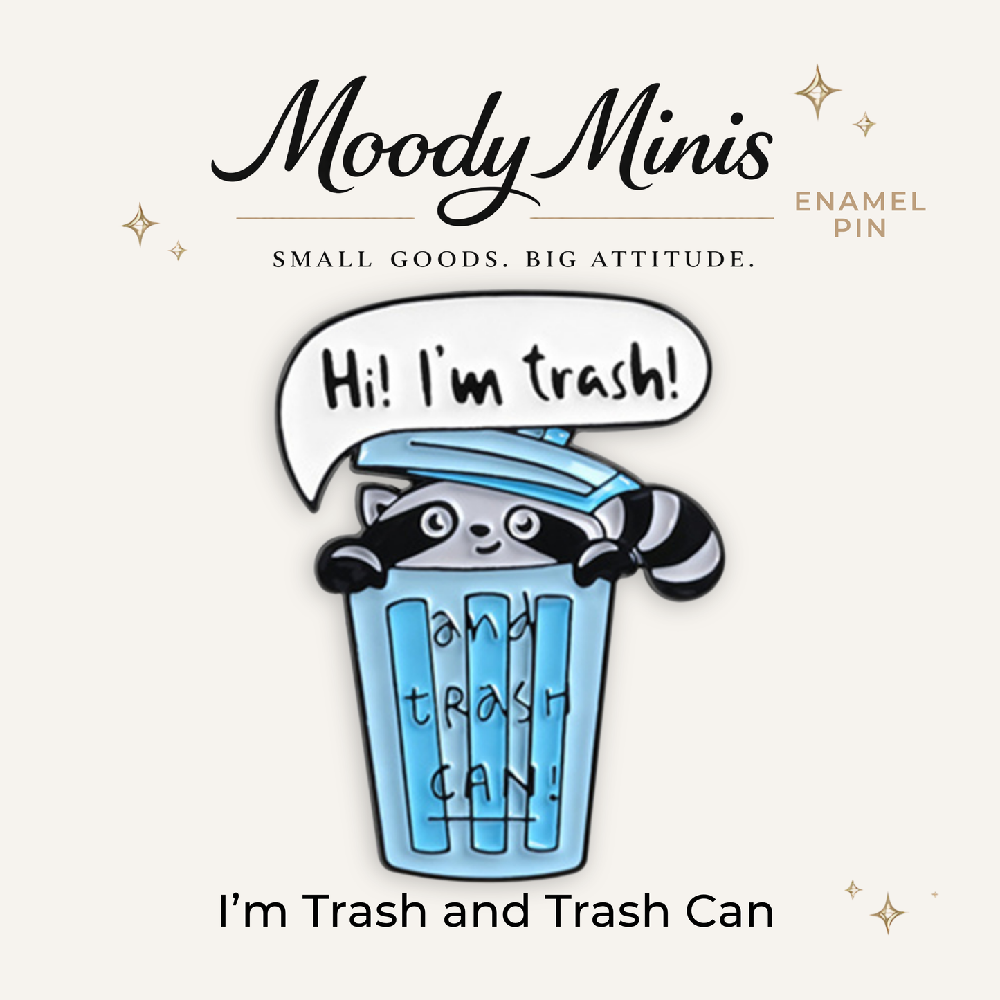 I'm Trash and Trash Can Enamel Pin