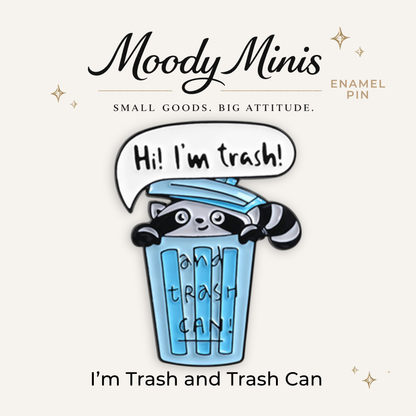 I'm Trash and Trash Can Enamel Pin