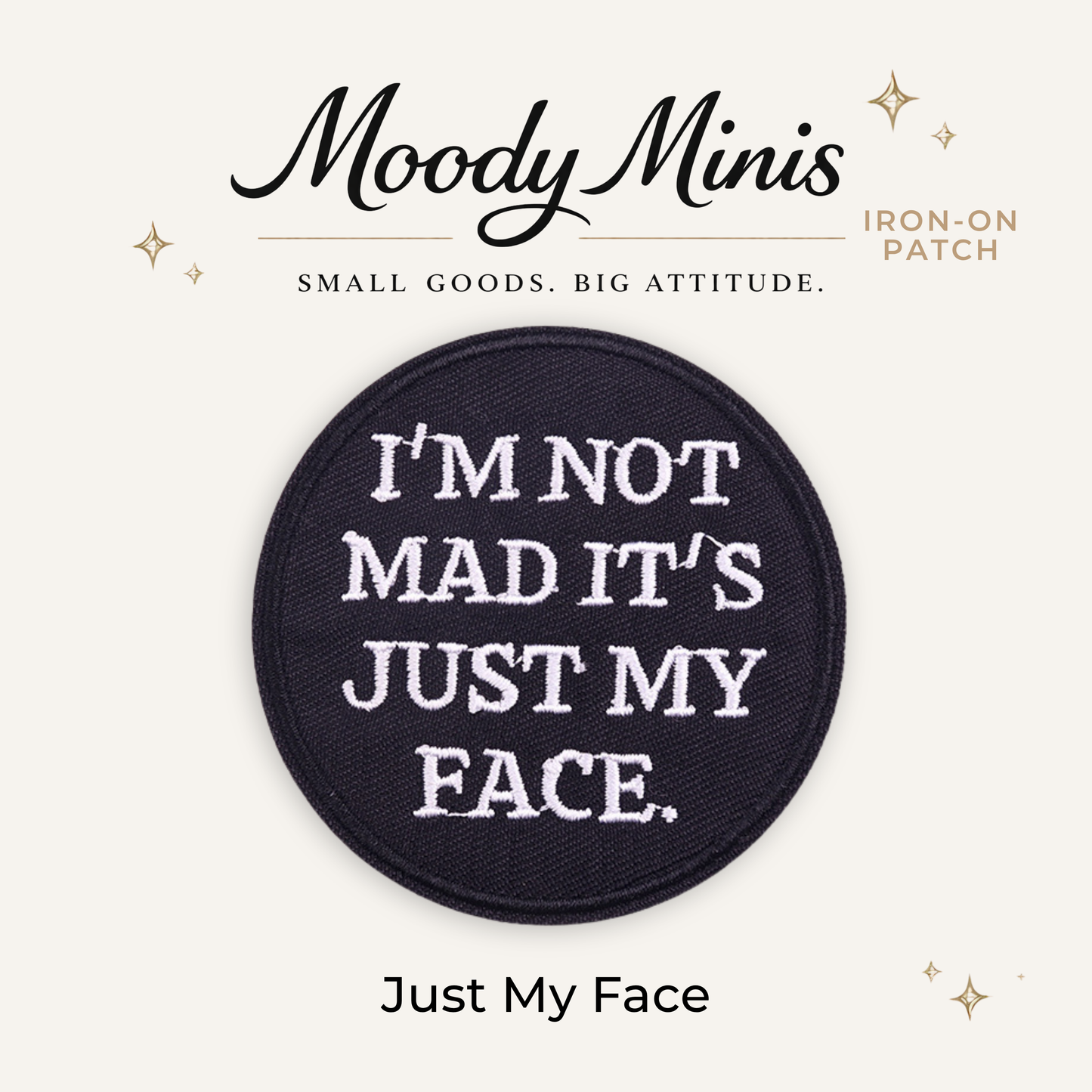 Just My Face Embroidered Patch- RTS