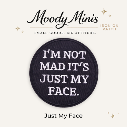 Just My Face Embroidered Patch- RTS