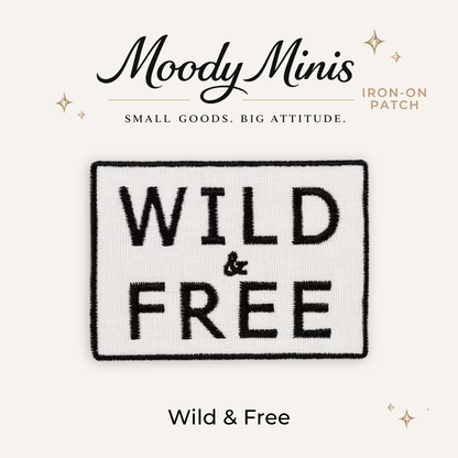 Wild + Free Embroidered Patch