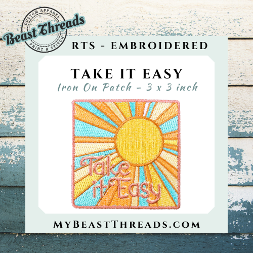 Take It Easy Embroidered Patch - RTS