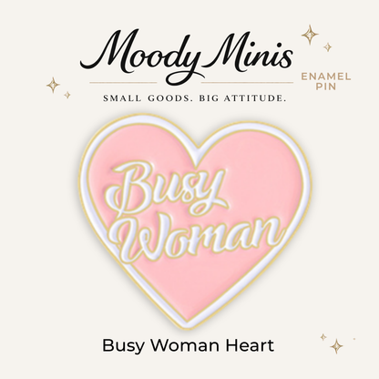 Busy Woman Heart Enamel Pin