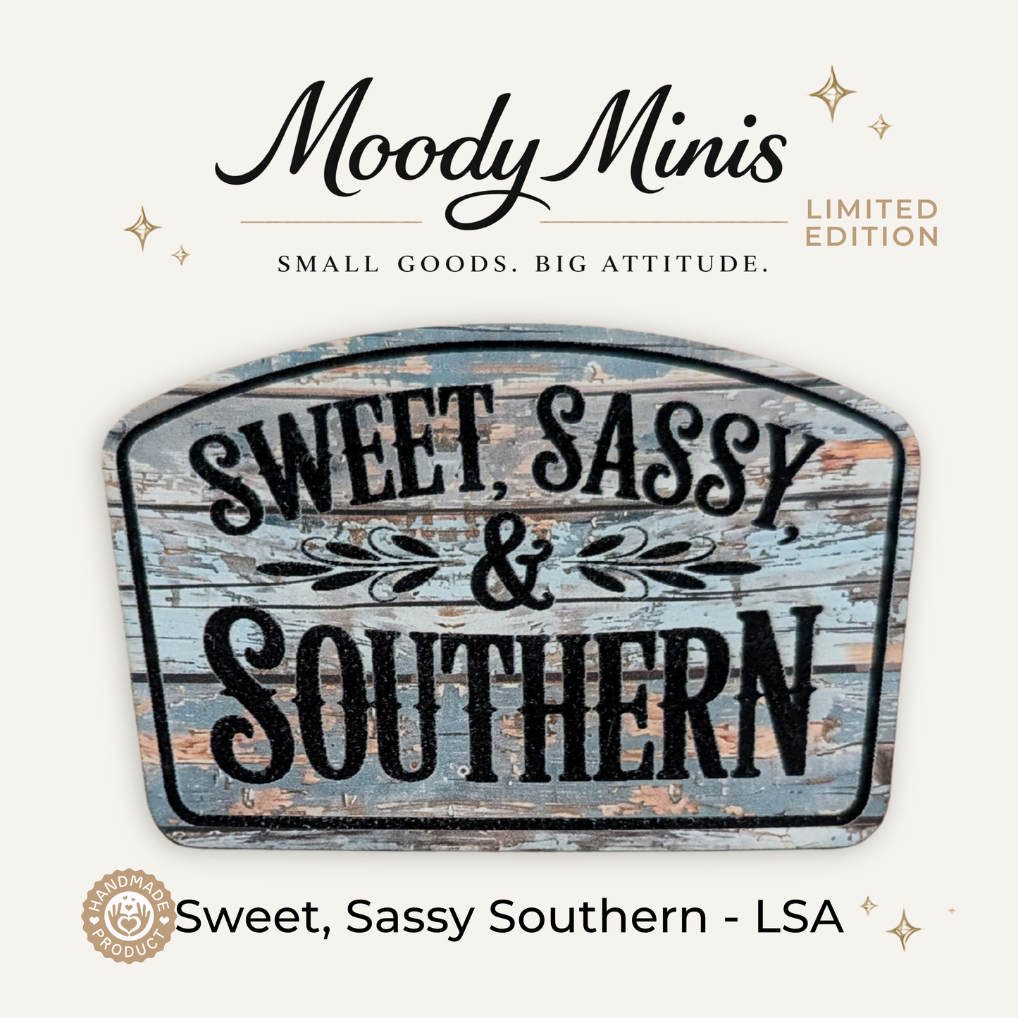 LSA - Sweet, Sassy & Southern - RTS/MTO