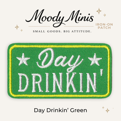 Day Drinkin' Green Embroidered Patch