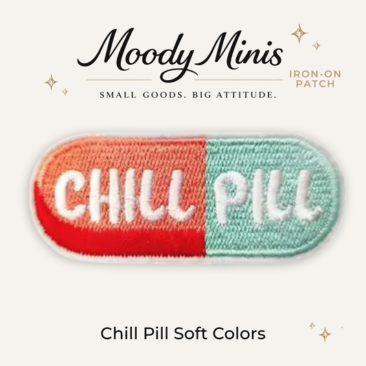 Chill Pill Soft Colors Embroidered Patch